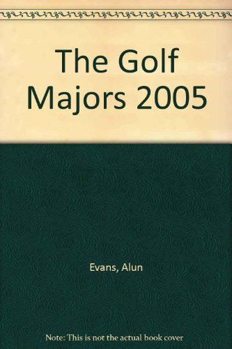 Stock image for The Golf Majors 2005 for sale by WorldofBooks