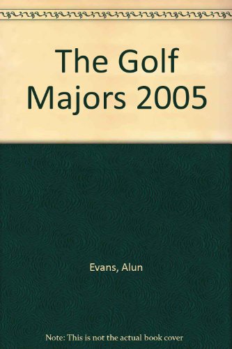 9781899807246: The Golf Majors 2005