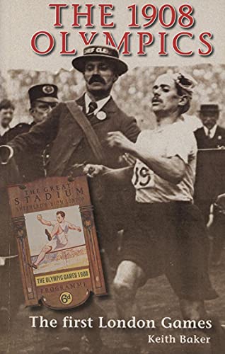 9781899807611: The 1908 Olympics: The First London Games