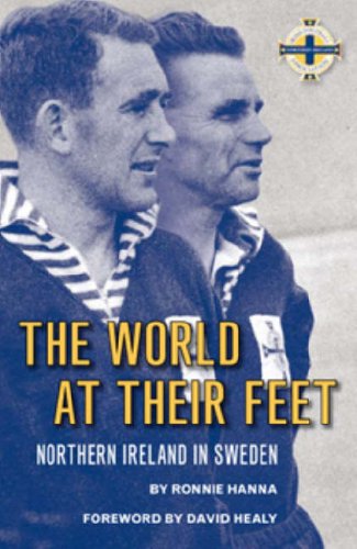 Beispielbild fr The World at Their Feet: Northern Ireland in Sweden zum Verkauf von WorldofBooks