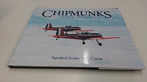 Chipmunks Around the World: Royal Air Force Expeditionary Flight