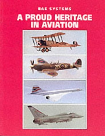 Imagen de archivo de A Proud Heritage in Aviation a la venta por WorldofBooks