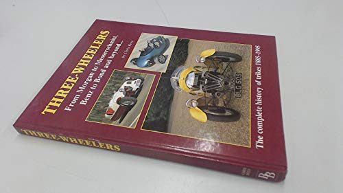 Beispielbild fr Three-wheelers: the Complete History of Trikes, 1885-1995 zum Verkauf von Books From California