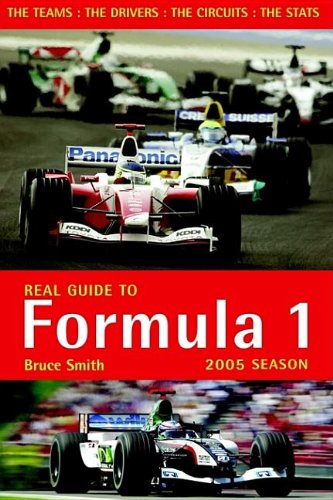 Real Guide to Formula 1 2005 (9781899820115) by Bruce F. Smith