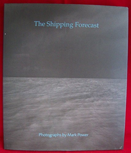 The Shipping Forecast - Mark Power