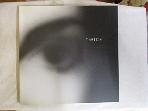Twice, Photographs by Helen Sear (Signed by Helen Sear) - Morris, Sharon; Bate, David; Kent, Liz (Editor)
