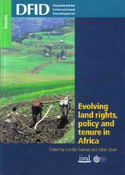 Stock image for Evolving Land Rights, Policy, and Tenure in Africa for sale by Better World Books Ltd