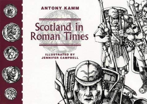 Beispielbild fr Scotland in Roman Times zum Verkauf von Ann Wendell, Bookseller
