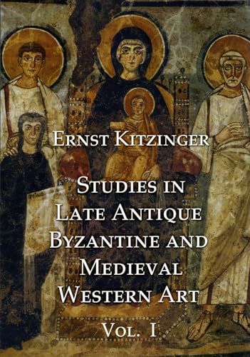 Stock image for Studies in Late Antique, Byzantine and Medieval Western Art, Volume 1: Studies in Late Antique and Byzantine Art for sale by Books From California