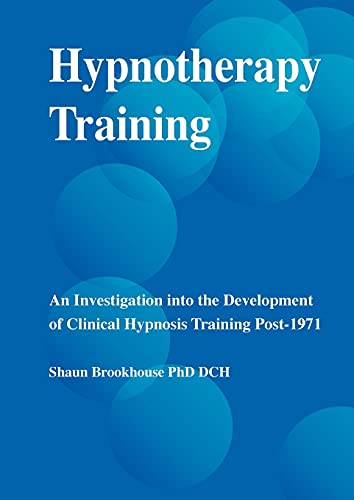 Hypnotherapy Training (9781899836178) by Shaun Brookhouse