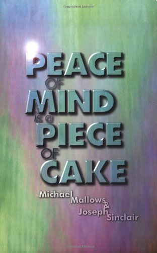 Stock image for Peace of Mind is a Piece of Cake for sale by WorldofBooks