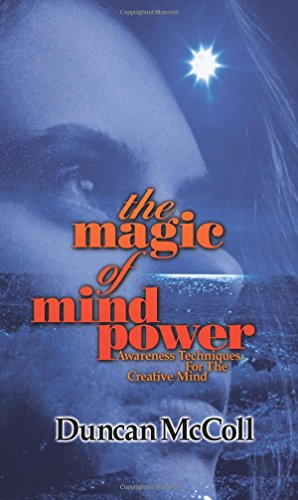 Beispielbild fr The magic of mind power: Awareness Techniques For The Creative Mind zum Verkauf von WorldofBooks