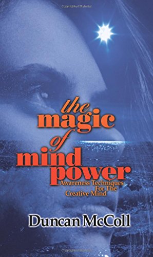 Stock image for The magic of mind power: Awareness Techniques For The Creative Mind for sale by WorldofBooks