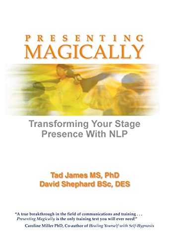 Beispielbild fr PRESENTING MAGICALLY: Transforming Your Stage Presence with NLP zum Verkauf von Falls Bookstore