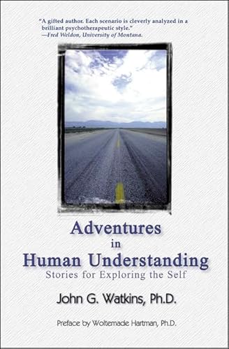 Beispielbild fr Adventures in Human Understanding: Stories for Exploring the Self: Stories of the Self zum Verkauf von WorldofBooks