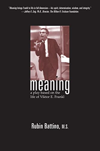 9781899836833: Meaning: A Play Based on the Life of Viktor E.Frankl