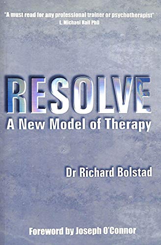 9781899836840: RESOLVE: The New Model of Therapy: A New Model of Therapy