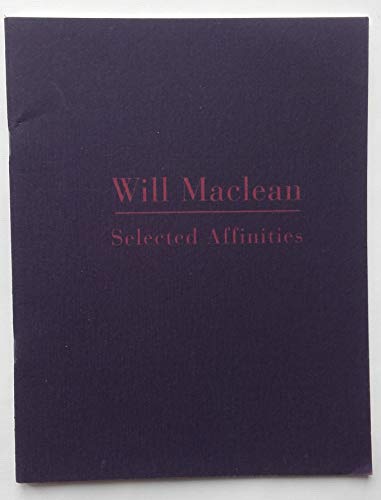 Stock image for Will Maclean Selected Affinities for sale by Stone Soup Books