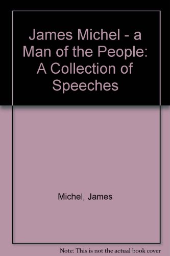9781899839087: James Michel - a Man of the People: A Collection of Speeches