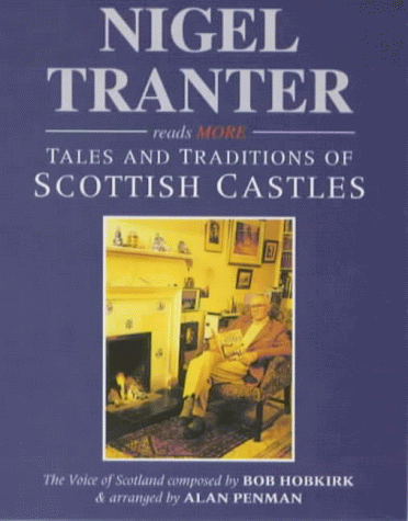 Nigel Tranter reads more Tales and Traditions of Scottish Castles - audio book