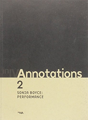 

Annotations 2: Sonia Boyce - Performance (Iniva Annotations Series)