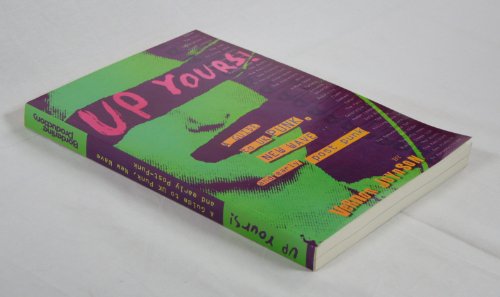 Beispielbild fr Up Yours! : A Guide to Uk Punk, New Wave and Early Post Punk zum Verkauf von Jackson Street Booksellers