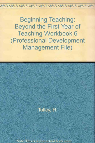 Imagen de archivo de Beyond the First Year of Teaching (Beginning Teacher Workbooks) (Professional Development Management File) a la venta por Phatpocket Limited
