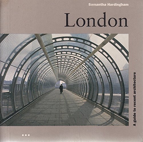 Stock image for London: A Guide to Recent Architecture for sale by Goldstone Books
