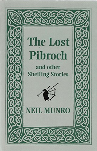 Beispielbild fr The lost pibroch, and other sheiling stories zum Verkauf von GF Books, Inc.
