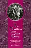 Beispielbild fr The Heather and the Gale: Clan Donald and Clan Campbell During the Wars of Montrose zum Verkauf von WorldofBooks