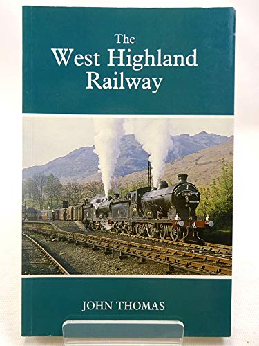 Beispielbild fr The West Highland Railway: v. 1 (Railways of the Scottish Highlands) zum Verkauf von WorldofBooks