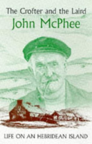 The Crofter and the Laird (9781899863242) by John Mcphee