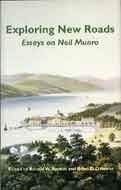 Beispielbild fr Exploring New Roads: Essays on Neil Munro zum Verkauf von WorldofBooks