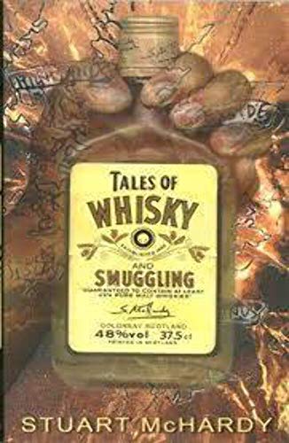 Stock image for Tales of Whisky and Smuggling for sale by WorldofBooks