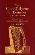 Stock image for The Clan O'Byrne of Leinster AD 400-1700: A Compilation of Available Historical Information for sale by Diarmuid Byrne