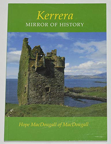Stock image for Kerrera: Mirror of History. for sale by Anthony Vickers Bookdealer PBFA