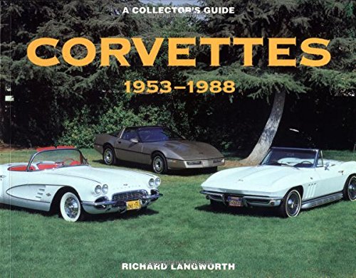 Beispielbild fr Corvettes 1953-1988: A Collector's Guide zum Verkauf von Books of the Smoky Mountains