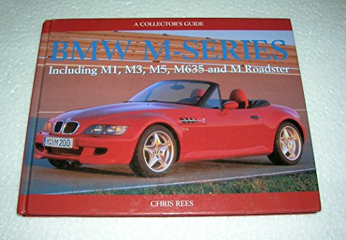Imagen de archivo de BMW M-Series Including M1, M3, M5, M635 and M Roadster a la venta por Better World Books