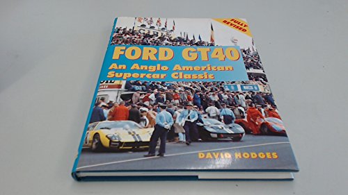 Beispielbild fr Ford GT40: An Anglo-American Competion Classic zum Verkauf von WorldofBooks