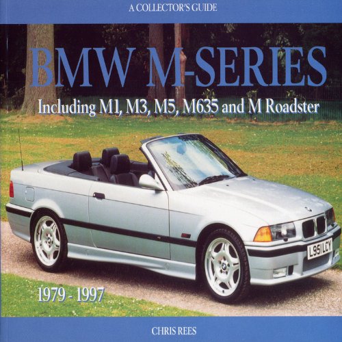Imagen de archivo de BMW M-Series: A Collector's Guide: Including M1, M3, M5, M635 and M Roadster a la venta por Emerald Green Media