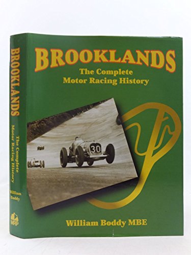 Brooklands: The Complete Motor Racing History