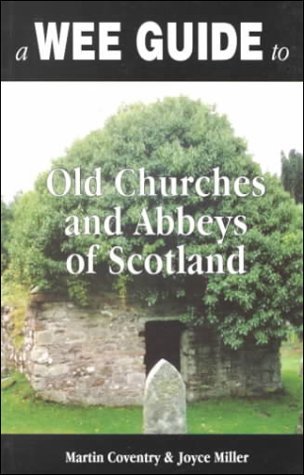 9781899874095: A Wee Guide to Old Churches and Abbeys of Scotland (Wee guides)