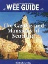 Stock image for A Wee Guide to the Castles and Mansions of Scotland for sale by ThriftBooks-Dallas
