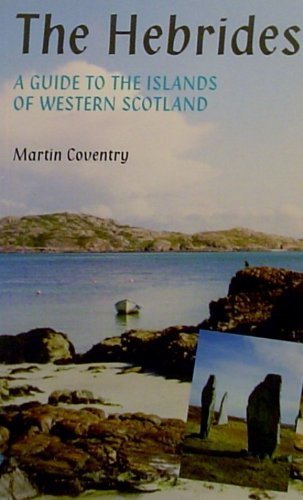 Stock image for The Hebrides: A Touring Guide to the Islands of Western Scotland for sale by WorldofBooks