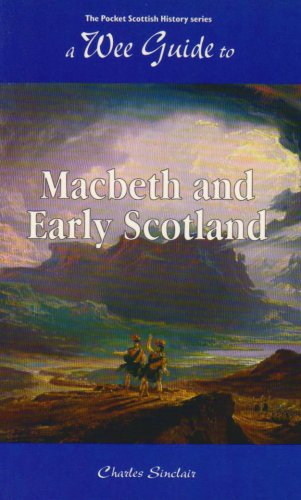 Beispielbild fr A Wee Guide to Macbeth and Early Scotland zum Verkauf von Better World Books
