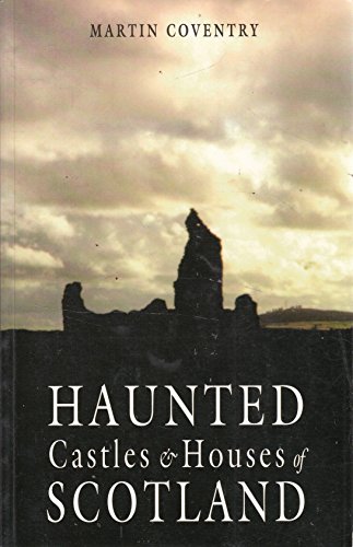 Beispielbild fr Haunted Castles and Houses of Scotland zum Verkauf von WorldofBooks