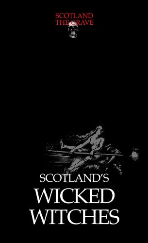 Beispielbild fr Wicked Witches (Scotland The Grave) zum Verkauf von WorldofBooks