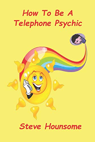 Stock image for How To Be A Telephone Psychic for sale by Book Deals