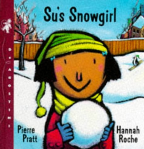 Stock image for Su's Snowgirl (My First Weather Books) for sale by MusicMagpie
