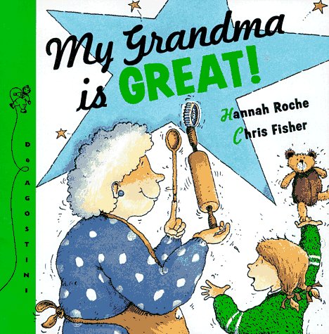 Beispielbild fr My Grandma Is Great! zum Verkauf von Better World Books